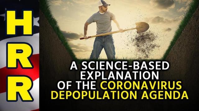 A SCIENCE-based explanation of the coronavirus DEPOPULATION agenda