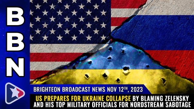 US prepares for UKRAINE COLLAPSE by blaming Zelensky and his top military officials for Nordstream sabotage