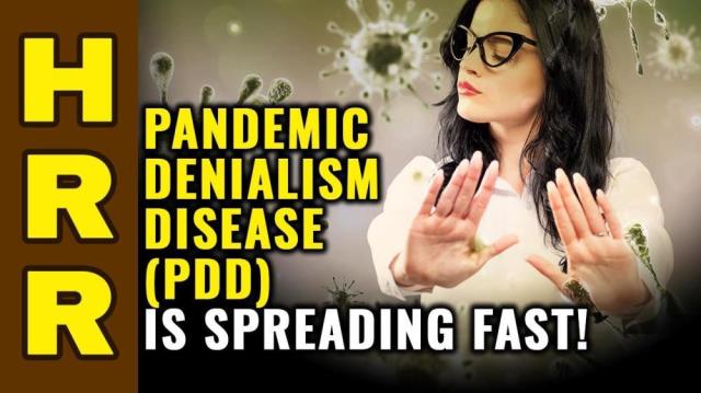 Pandemic Denialism Disease (PDD) SPREADING FAST