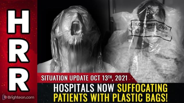 Hospitals now SUFFOCATING patients with plastic bags!