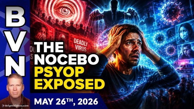 Every Viral 'Pandemic' is a Nocebo PSYOP
