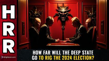 How far will the DEEP STATE go to RIG the 2024 election?