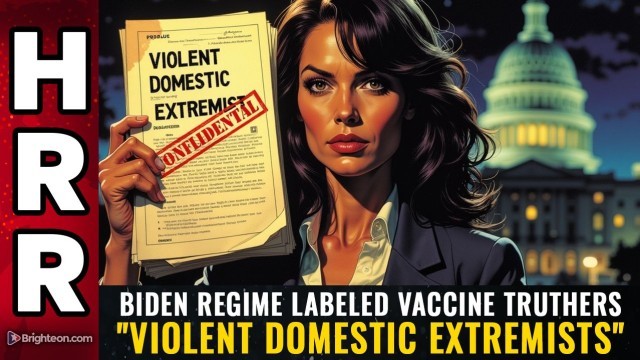 Biden regime labeled VACCINE TRUTHERS 