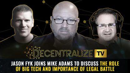 Jason Fyk joins Mike Adams to discuss the Role of Big Tech and Importance of Legal Battle