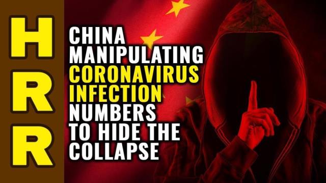 China manipulating coronavirus infection numbers to hide the COLLAPSE