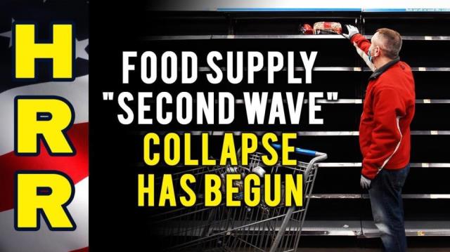 Food supply "second wave" COLLAPSE has begun