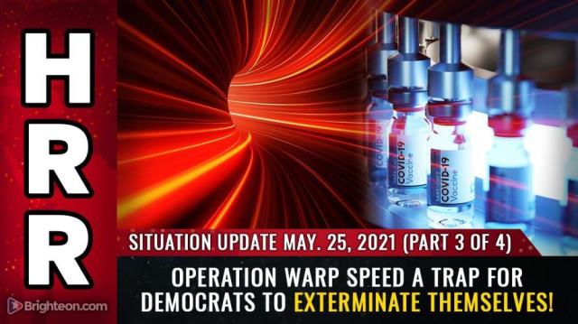 Part 3 - Operation Warp Speed A TRAP for Democrats to EXTERMINATE themselves!