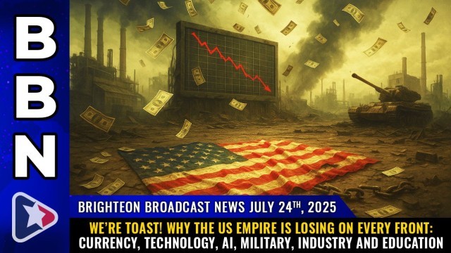 WE’RE TOAST! Why the US empire is losing on every front: Currency, technology, AI, military, industry and education