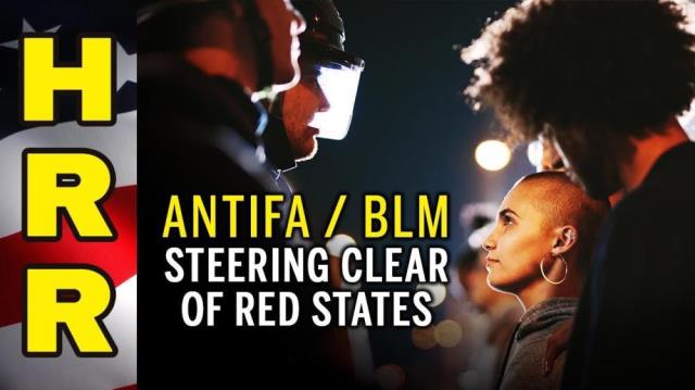 Antifa / BLM steering clear of RED states