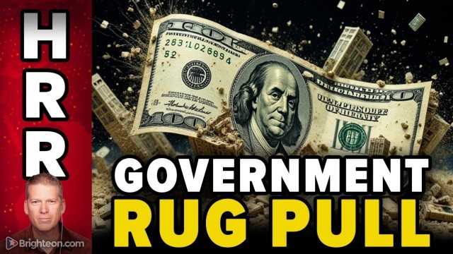 Prepare for the next great GOVERNMENT RUG PULL that will leave millions impoverished