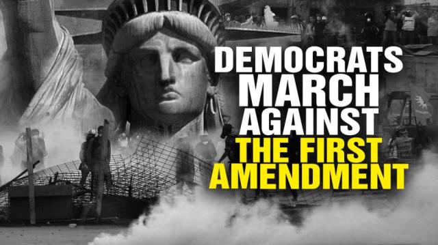 Democrats march against the First Amendment!