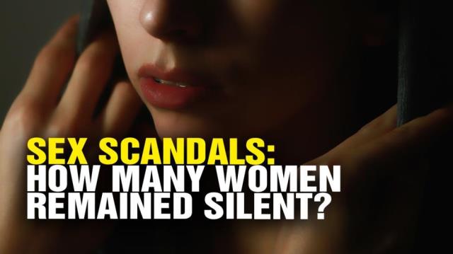 SEX SCANDALS: What about all the women who remained SILENT?