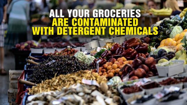 All your groceries are CONTAMINATED with toxic detergent CHEMICALS