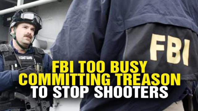 FBI too busy committing TREASON to stop school SHOOTERS