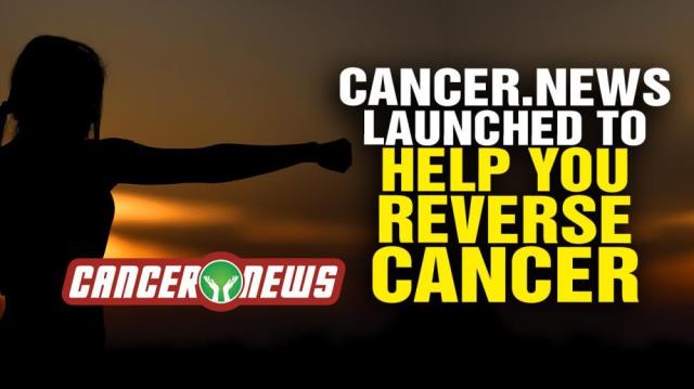 Cancer.News launched to help YOU reverse cancer