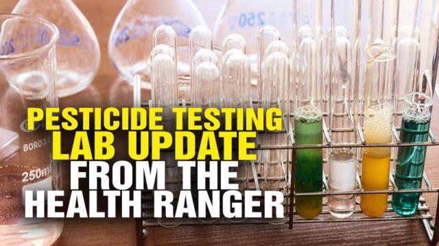 Pesticide testing lab update from the Health Ranger