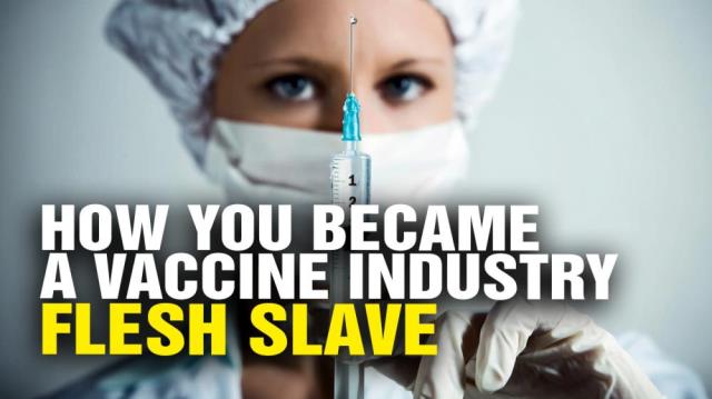 Vaccine industry says YOU DO NOT OWN your own body!