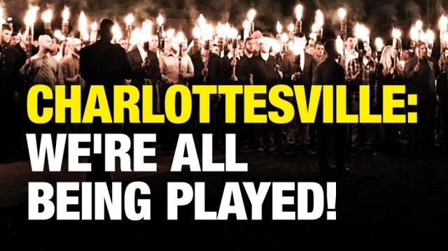 Charlottesville conflict: We're ALL being PLAYED