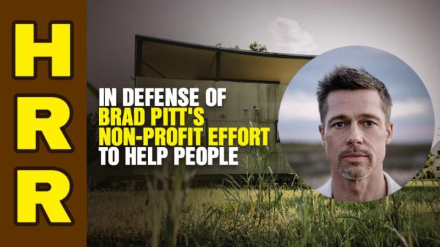 In defense of Brad Pitt's non-profit effort to HELP HUMANITY