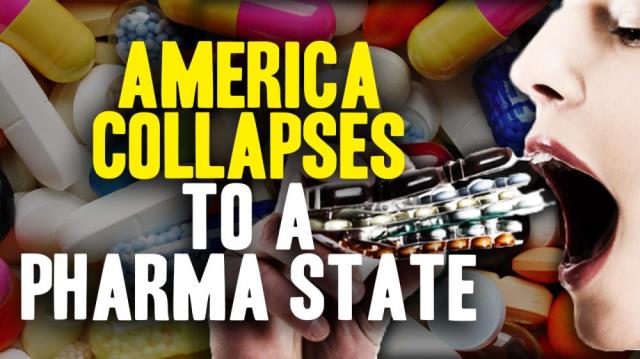 IT'S OVER! America is now collapsing into a Pharma state