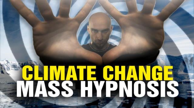 Climate Change is MASS HYPNOSIS of obedient sheeple