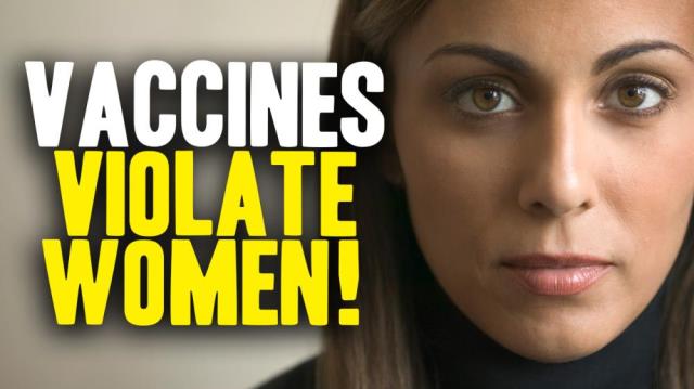 Vaccines VIOLATE WOMEN!