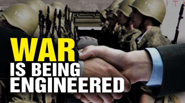 WAR is being ENGINEERED on purpose