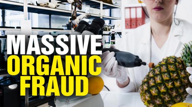 Massive ORGANIC FRAUD, science fraud and label fraud across the food industry