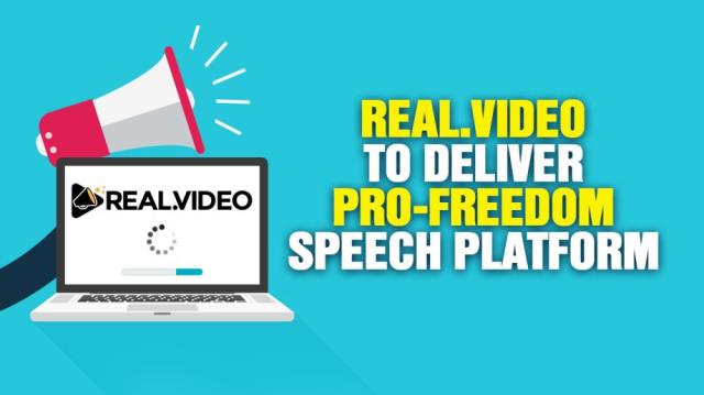 REAL.video to deliver pro-freedom speech platform for all