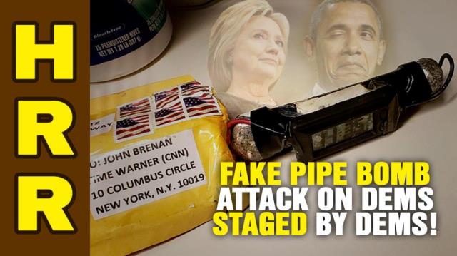 Fake pipe bomb attack on Dems was STAGED by Dems!