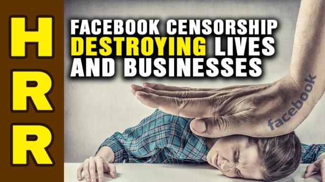 Facebook censorship DESTROYING lives and businesses