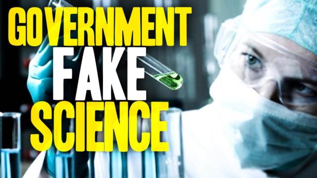 All Government-Funded Science is FAKE SCIENCE!