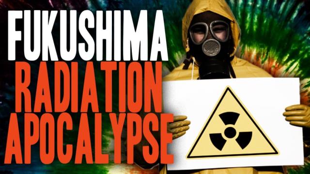 Fukushima Radiation Apocalypse