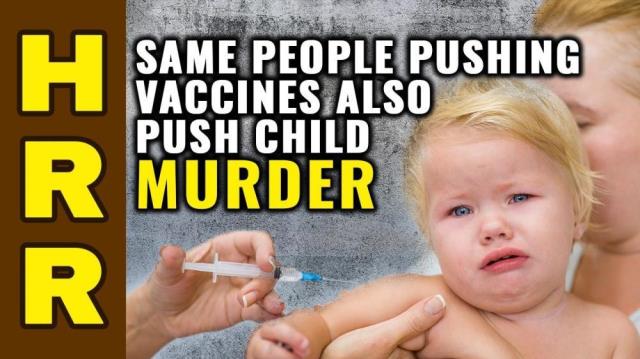 Same people pushing VACCINES also push CHILD MURDER / Infanticide