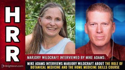 Mike Adams interviews Marjory Wildcraft about The Role of Botanical Medicine and the Home Medicine Skills Course