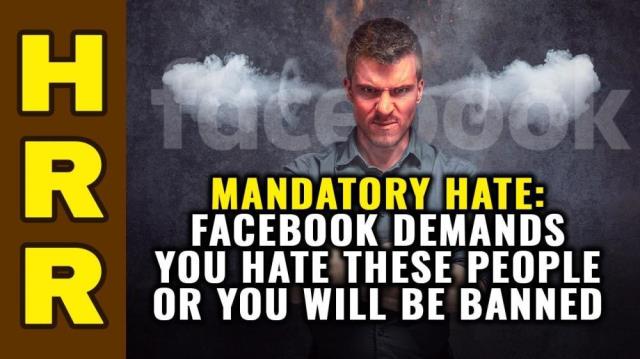 Mandatory HATE: Facebook demands you HATE these people or you will be banned