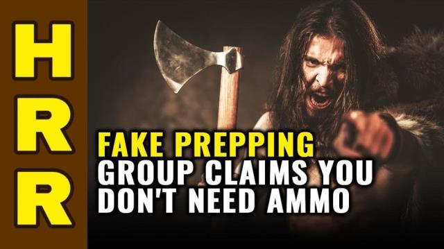 Fake PREPPING group claims you don't need AMMO