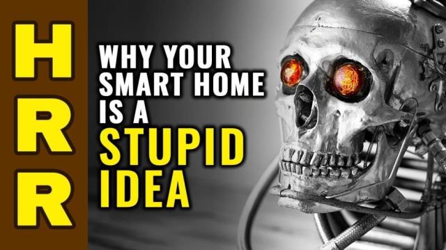 Why your "SMART home" is a STUPID idea