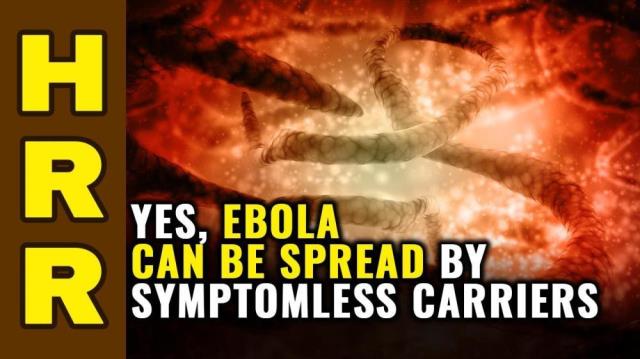 Yes, EBOLA can be spread by symptomless carriers