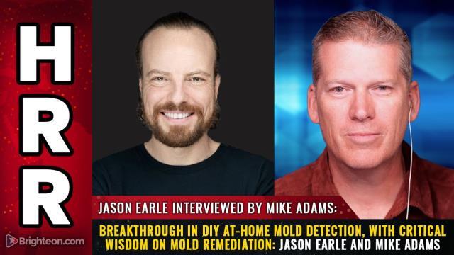 Breakthrough in DIY at-home MOLD DETECTION, with critical wisdom on mold remediation: Jason Earle and Mike Adams