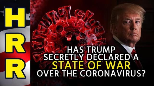 Has Trump secretly declared a STATE OF WAR over the coronavirus?