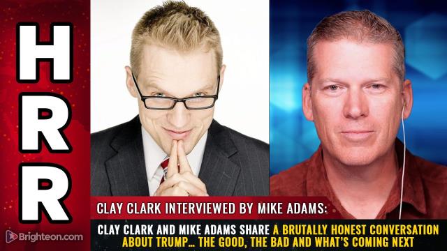 Clay Clark and Mike Adams share a brutally honest conversation about Trump… the GOOD, the BAD and what's coming next