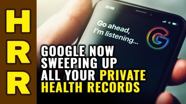 Google now sweeping up all your PRIVATE health records