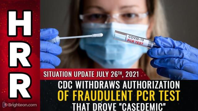 CDC withdraws authorization of fraudulent PCR test that drove "casedemic"