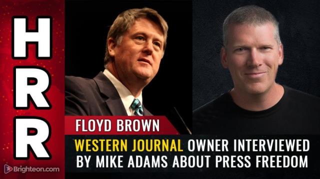 Western Journal owner Floyd Brown interviewed by Mike Adams about press freedom