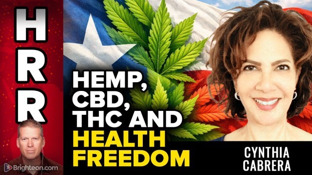 Hemp, CBD, THC and Health Freedom - an Interview with Cynthia Cabrera of the Texas Hemp Business Council