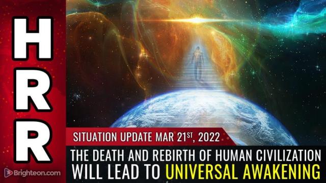 The DEATH and REBIRTH of human civilization will lead to universal AWAKENING