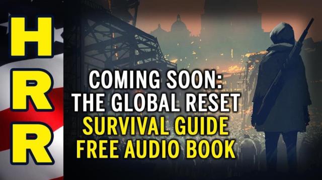 Coming soon: The Global Reset Survival Guide FREE AUDIO BOOK