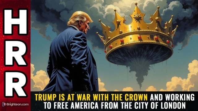 Trump is at war with THE CROWN and working to free America from the City of London