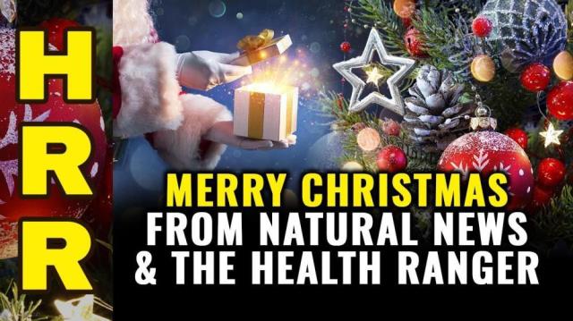 Merry Christmas from Natural News and the Health Ranger!